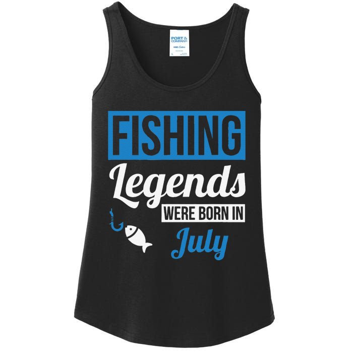 Fishing Legends Were Born In July Birthday Gift Ladies Essential Tank