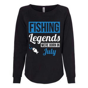 Fishing Legends Were Born In July Birthday Gift Womens California Wash Sweatshirt