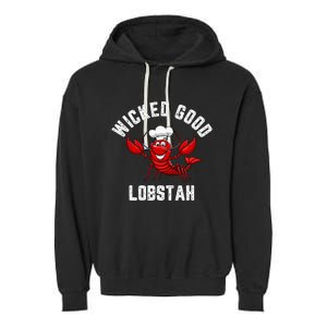 Funny Lobster Wicked Good Lobstah Maine New England Garment-Dyed Fleece Hoodie