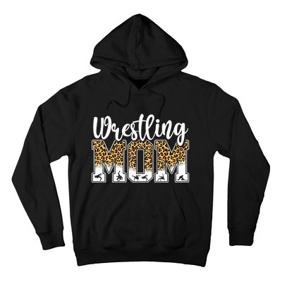 Funny Leopard Wrestling Mom Women Wrestler Mother's Day Hoodie