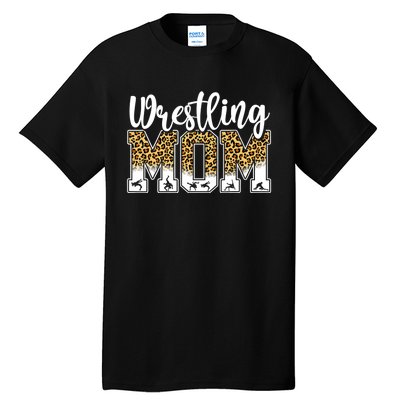 Funny Leopard Wrestling Mom Women Wrestler Mother's Day Tall T-Shirt