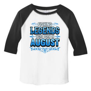 Fishing Legends Were Born In August Month Birthday Fisherman Toddler Fine Jersey T-Shirt