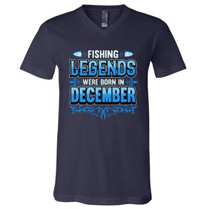 Fishing Legends Were Born In December Birthday Fisherman V-Neck T-Shirt