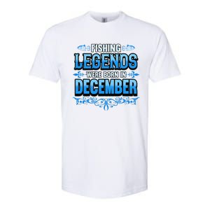 Fishing Legends Were Born In December Birthday Fisherman Softstyle CVC T-Shirt