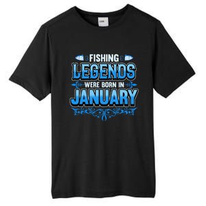 Fishing Legends Were Born In January Birthday Fisherman Tall Fusion ChromaSoft Performance T-Shirt