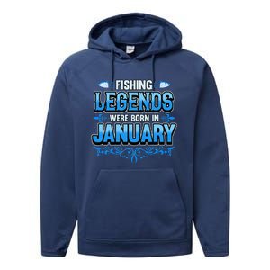 Fishing Legends Were Born In January Birthday Fisherman Performance Fleece Hoodie