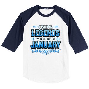 Fishing Legends Were Born In January Birthday Fisherman Baseball Sleeve Shirt