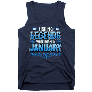 Fishing Legends Were Born In January Birthday Fisherman Tank Top