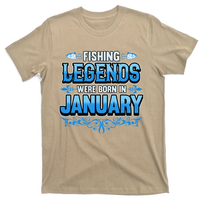 Fishing Legends Were Born In January Birthday Fisherman T-Shirt