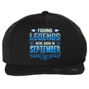 Fishing Legends Were Born In September Birthday Fisherman Wool Snapback Cap