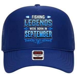 Fishing Legends Were Born In September Birthday Fisherman High Crown Mesh Back Trucker Hat