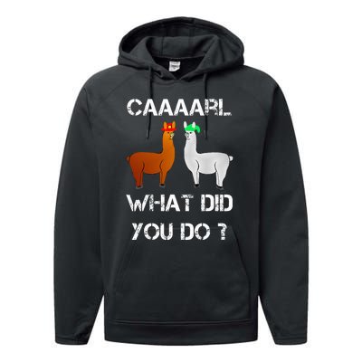 funny llama with hats lama with hat carl what did you do  Performance Fleece Hoodie