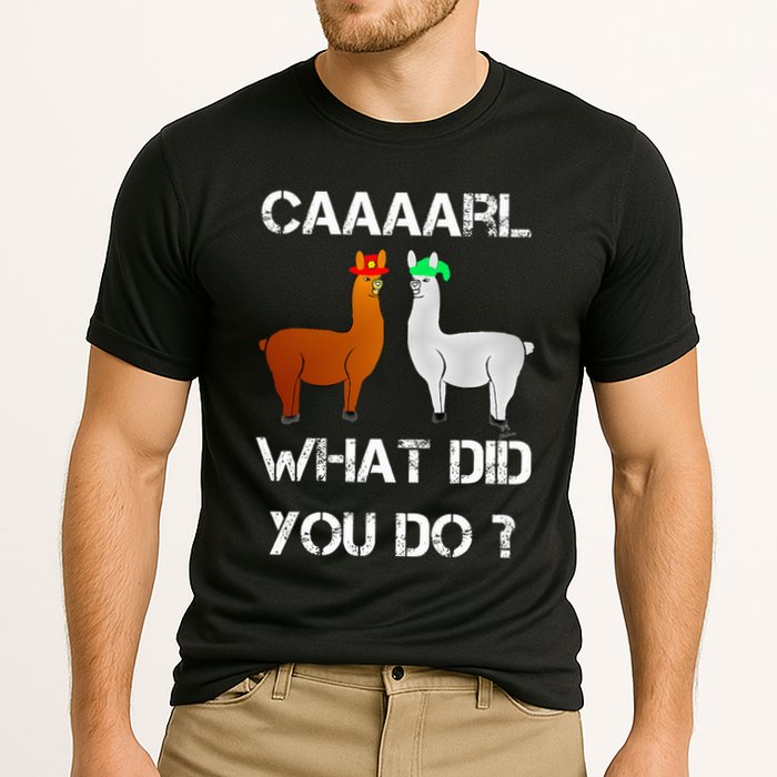 funny llama with hats lama with hat carl what did you do  Performance Shirt