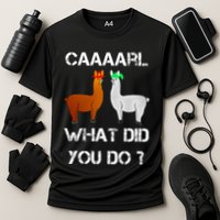funny llama with hats lama with hat carl what did you do  Performance Shirt