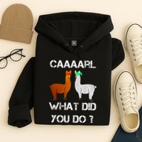 funny llama with hats lama with hat carl what did you do  Hoodie
