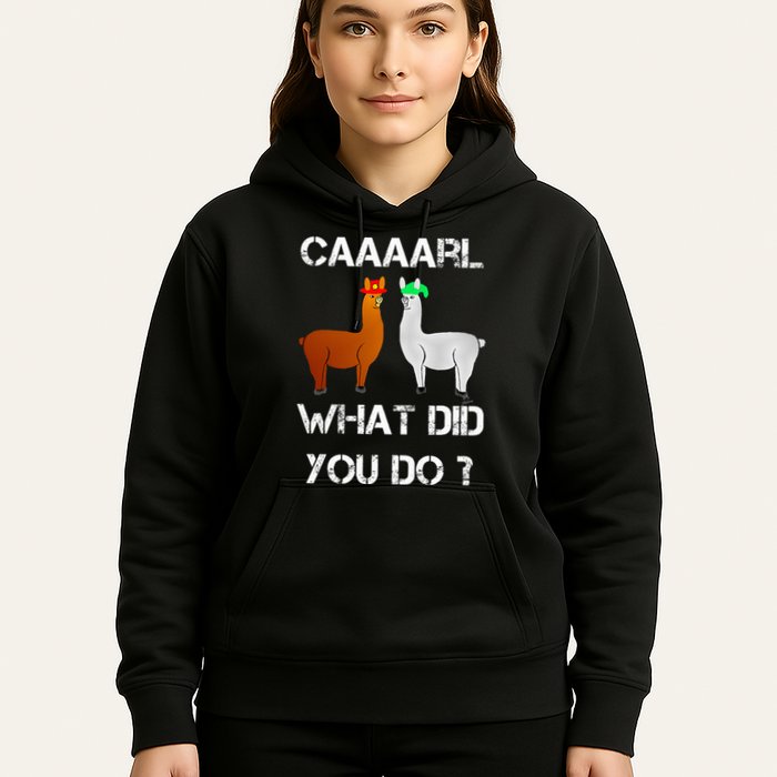 funny llama with hats lama with hat carl what did you do  Hoodie