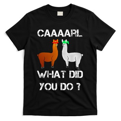 funny llama with hats lama with hat carl what did you do  T-Shirt