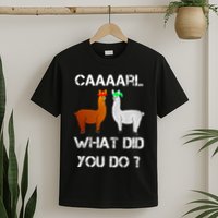 funny llama with hats lama with hat carl what did you do  T-Shirt