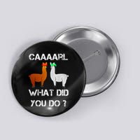 funny llama with hats lama with hat carl what did you do  Button