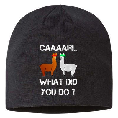 funny llama with hats lama with hat carl what did you do  Sustainable Beanie