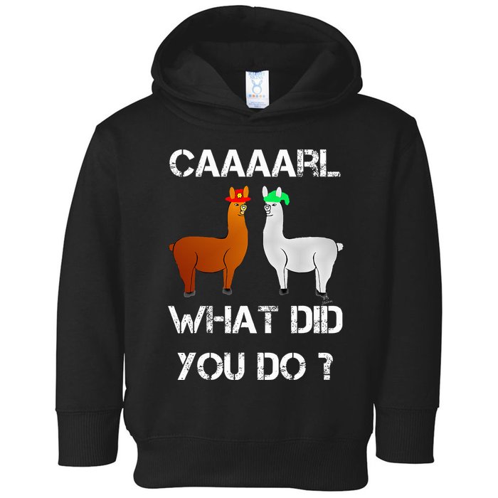 funny llama with hats lama with hat carl what did you do  Toddler Hoodie