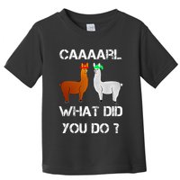 funny llama with hats lama with hat carl what did you do  Toddler T-Shirt