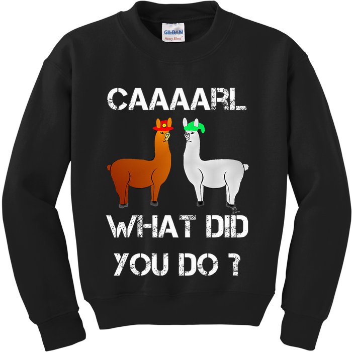 funny llama with hats lama with hat carl what did you do  Kids Sweatshirt