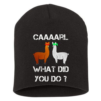 funny llama with hats lama with hat carl what did you do  Short Acrylic Beanie