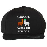 funny llama with hats lama with hat carl what did you do  Wool Snapback Cap