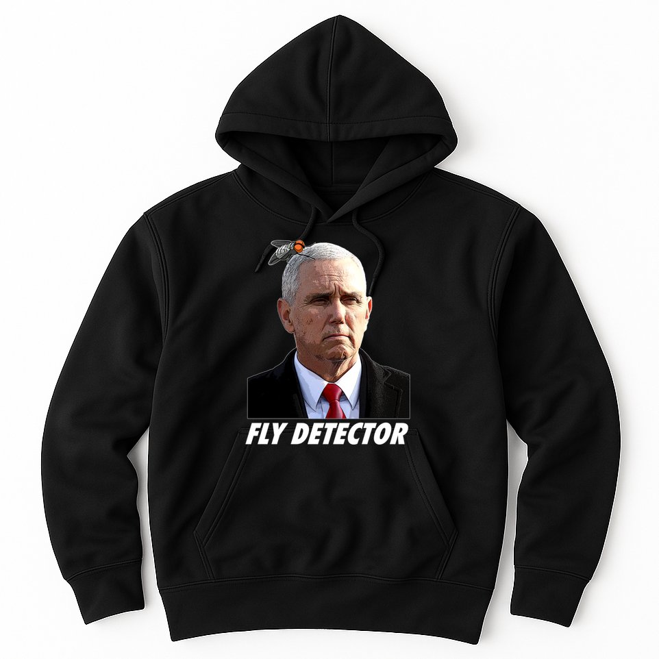 Fly Detector Mike Pence  Hoodie