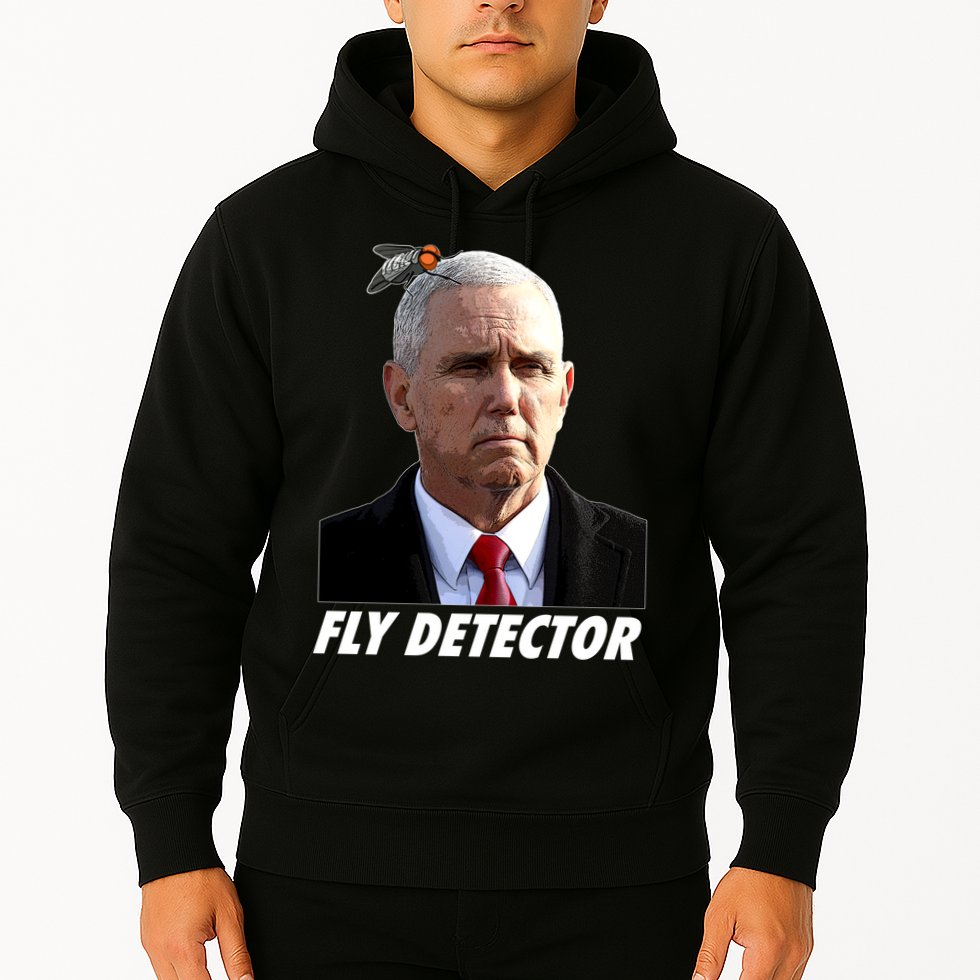 Fly Detector Mike Pence  Hoodie