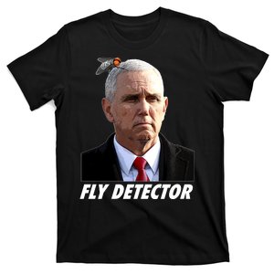 Fly Detector Mike Pence  T-Shirt