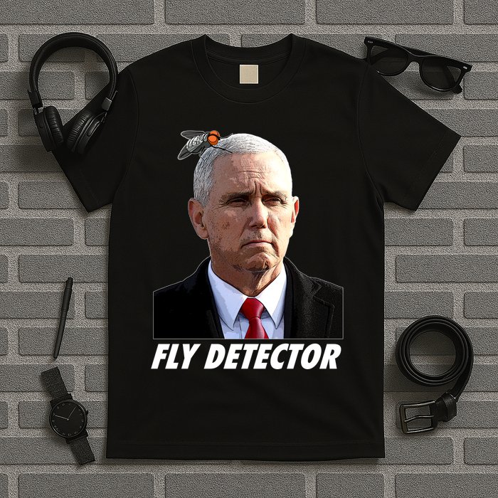 Fly Detector Mike Pence  T-Shirt