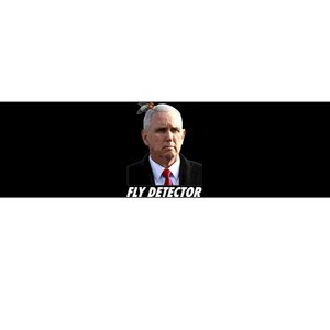 Fly Detector Mike Pence  Bumper Sticker