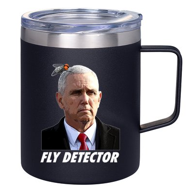 Fly Detector Mike Pence  12oz Stainless Steel Coffee Mug