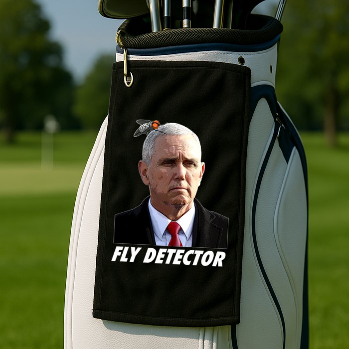 Fly Detector Mike Pence  Golf Towel