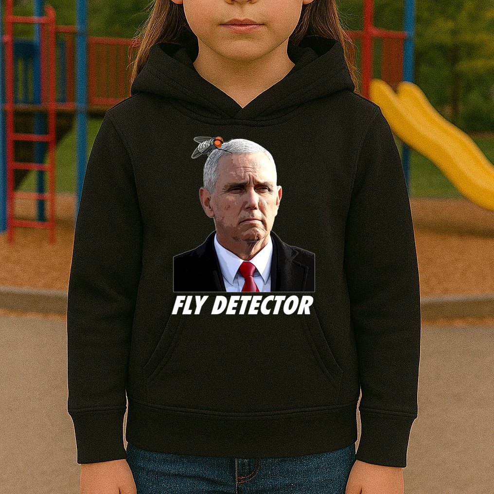 Fly Detector Mike Pence  Kids Hoodie
