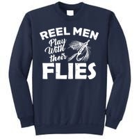 Fly Fishing Reel Men Play With Their Flies Sweatshirt