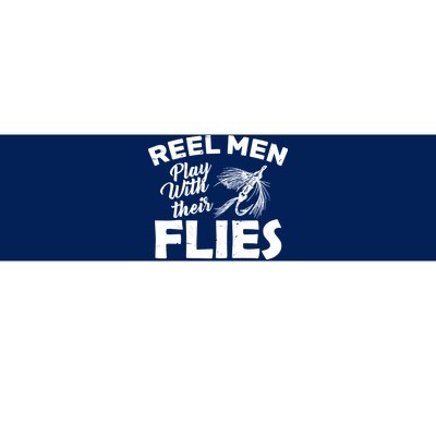 Fly Fishing Reel Men Play With Their Flies Bumper Sticker