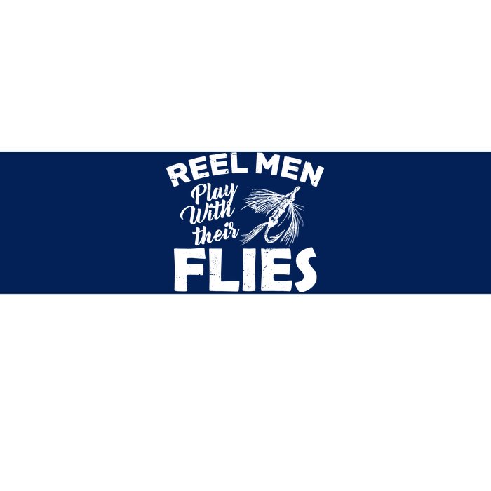 Fly Fishing Reel Men Play With Their Flies Bumper Sticker