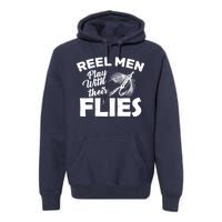 Fly Fishing Reel Men Play With Their Flies Premium Hoodie