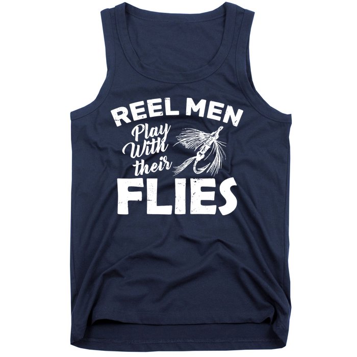 Fly Fishing Reel Men Play With Their Flies Tank Top