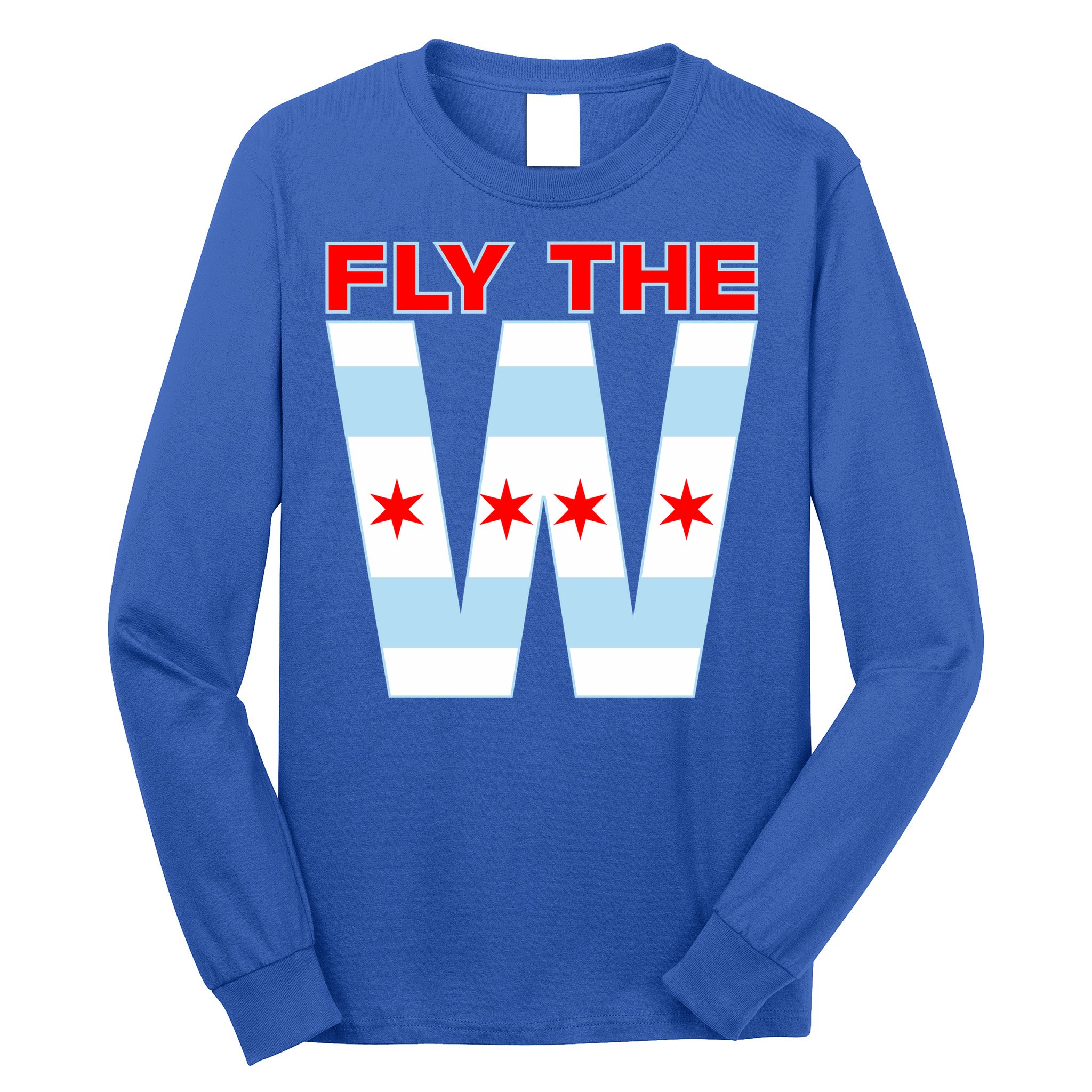 Fly The W Chicago Flag Long Sleeve Shirt