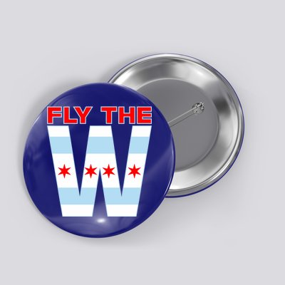 Fly The W Chicago Flag Button