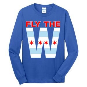 Fly The W Chicago Flag Tall Long Sleeve T-Shirt