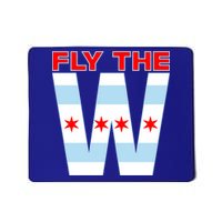 Fly The W Chicago Flag Mousepad