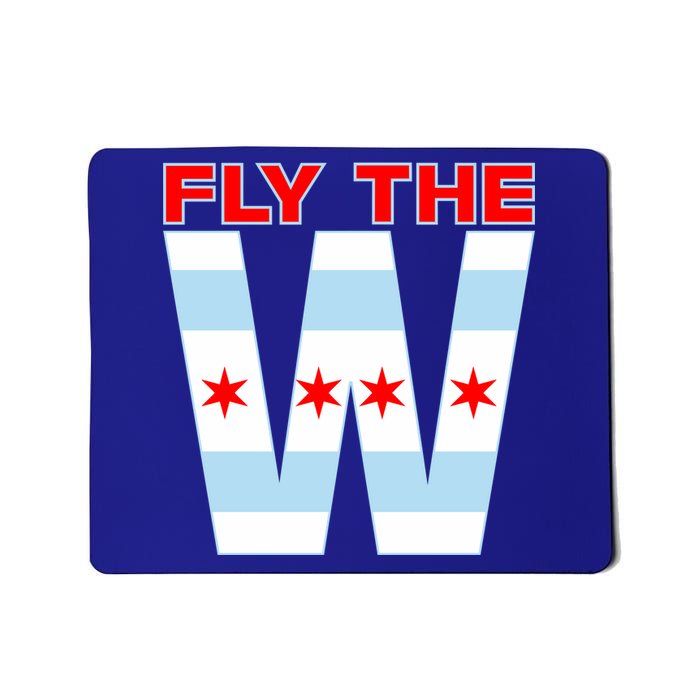 Fly The W Chicago Flag Mousepad