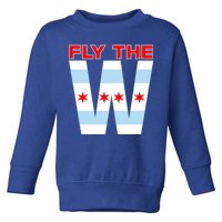 Fly The W Chicago Flag Toddler Sweatshirt