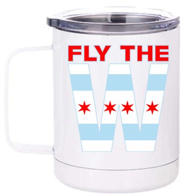 Fly The W Chicago Flag 12 oz Stainless Steel Tumbler Cup