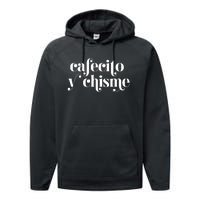 Frases LatinasCafecito Y Chisme Performance Fleece Hoodie